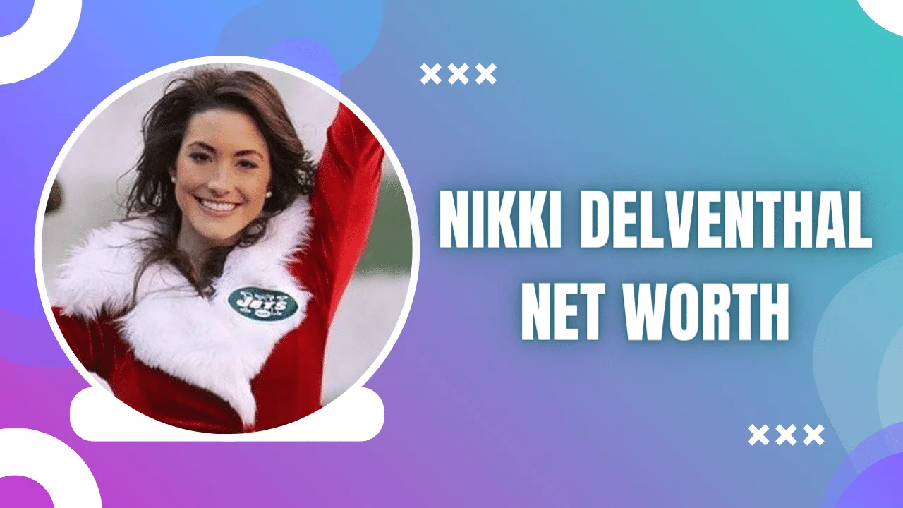 Nikki Delventhal Net Worth